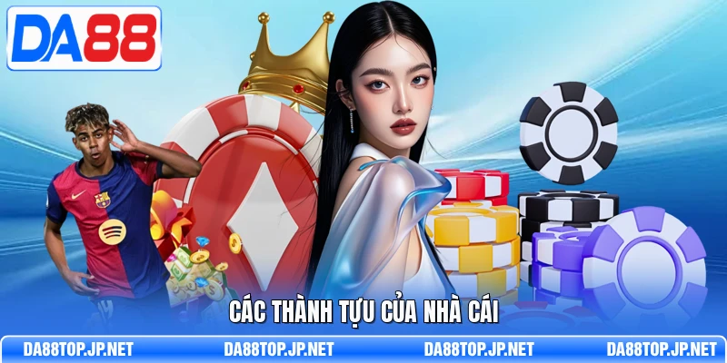 Các thành tựu của nhà cái